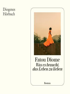 cover image of Was es braucht, das Leben zu lieben